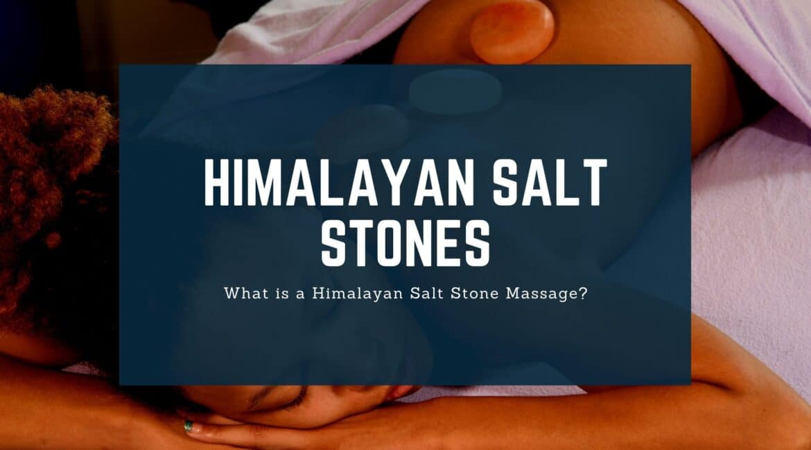 What Is A Himalayan Salt Stone Massage Buffalo Holistic Center