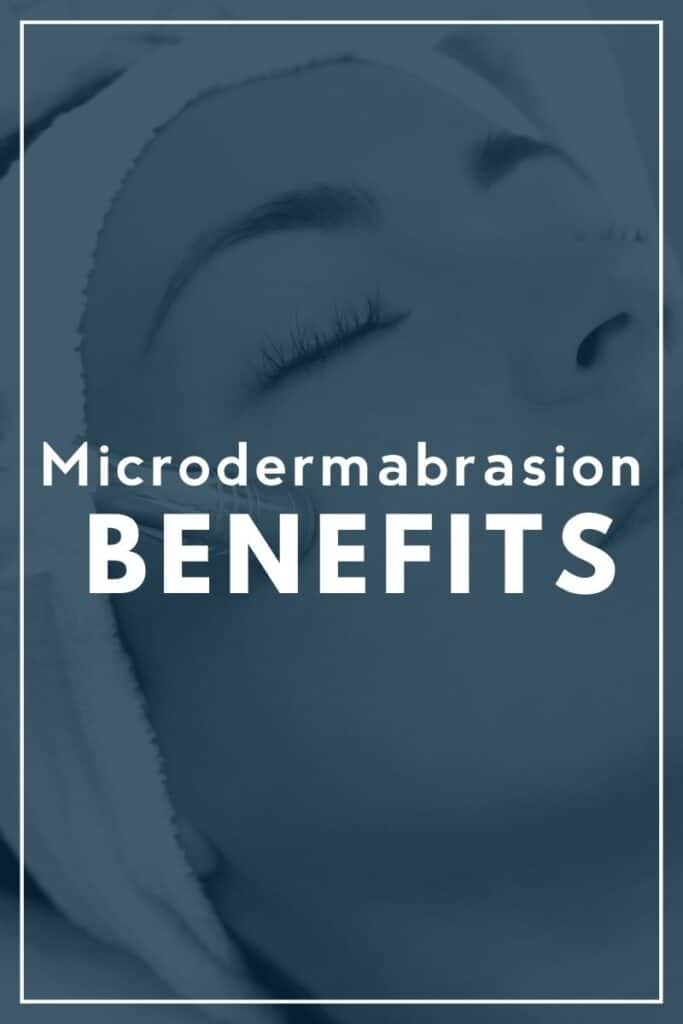 Read more about the article Microdermabrasion Benefits